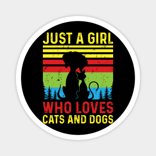 Just A Girl Who Loves Cats And DogsT shirt For Women T-Shirt Magnet